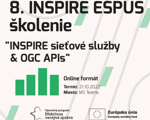 Výstupy 8.INSPIRE ESPUS Školenia "INSPIRE sieťové služby & OGC APIs"