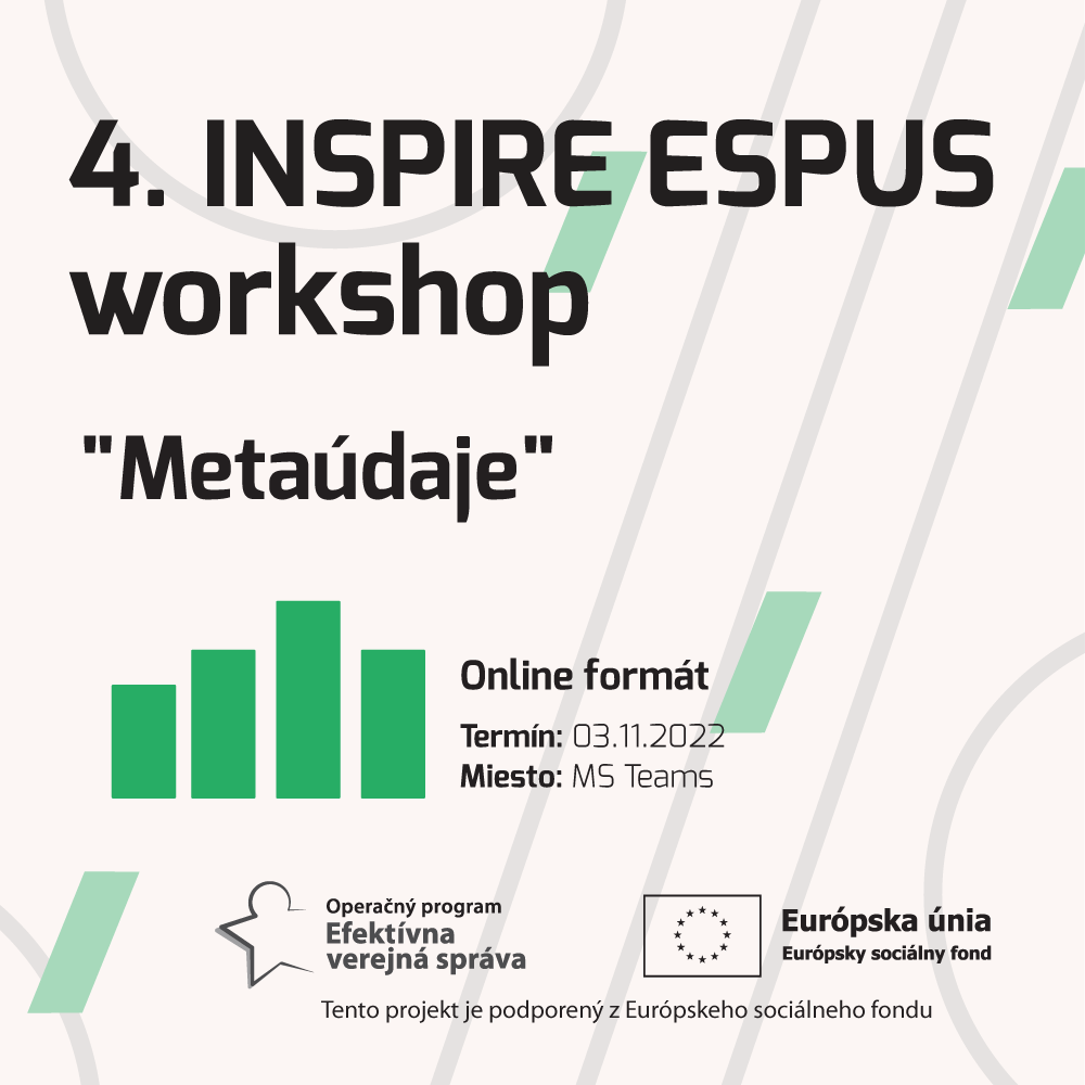 Dňa 03.11.2022 Ministerstvo životného prostredia SR zorganizovalo 4.INSPIRE ESPUS workshop zameraný na tému "Metaúdaje”. Príspevok poskytuje výstupy z tohto podujatia.