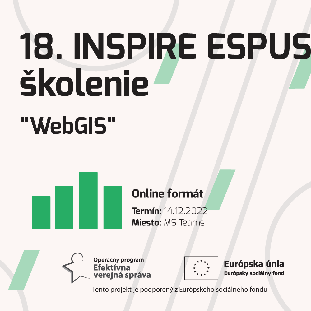 Dňa 14.12.2022 Ministerstvo životného prostredia SR zorganizovalo 18.INSPIRE ESPUS školenie zamerané na tému “WebGIS”. Príspevok poskytuje výstupy z tohto podujatia.